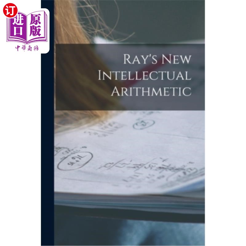 海外直订Ray's New Intellectual Arithmetic 雷的新智力算术