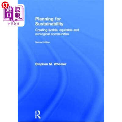 海外直订Planning for Sustainability: Creating Livable, Equitable and Ecological Communit 可持续发展规划:创建宜居、