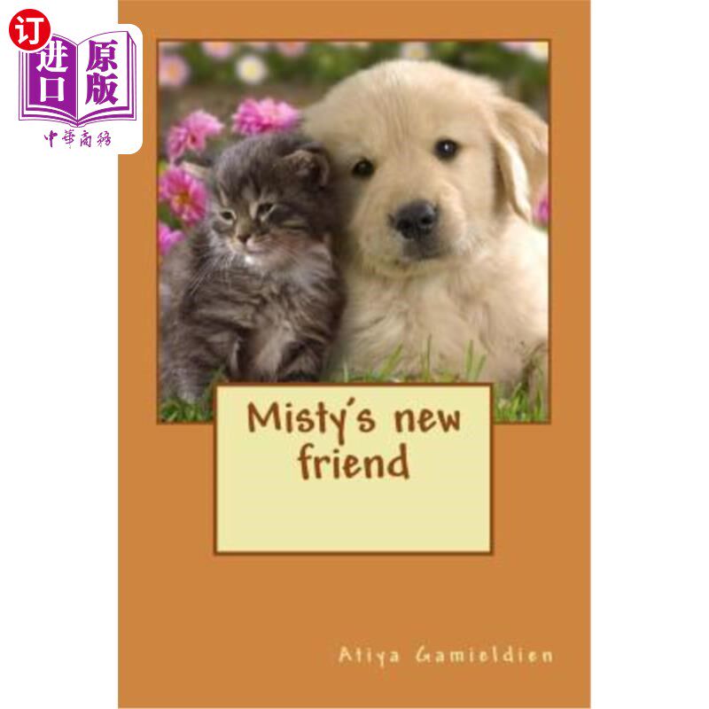 海外直订Misty's new friend: The best adventures are shared with friends 米斯蒂的新朋友:最好的冒险是和朋友一起分享的