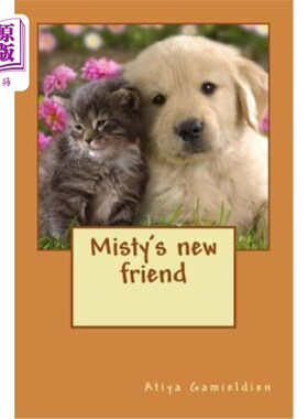 海外直订Misty's new friend: The best adventures are shared with friends 米斯蒂的新朋友:最好的冒险是和朋友一起分享的