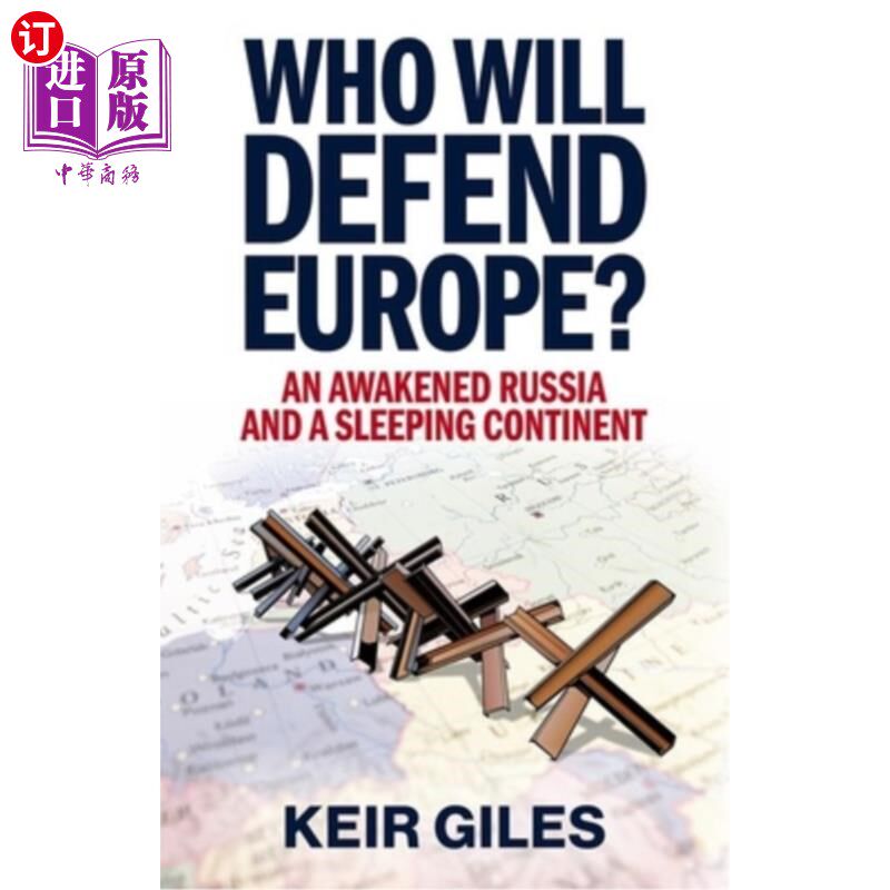 海外直订Who Will Defend Europe?: An Awakened Russia and a Sleeping Continent 谁来保卫欧洲？觉醒的俄罗斯和沉睡的大陆