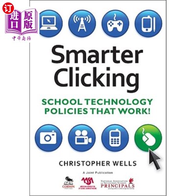 海外直订Smarter Clicking: School Technology Policies That Work! 更聪明的点击:有效的学校技术政策!