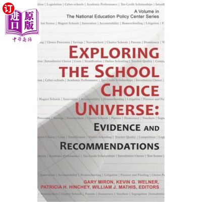 海外直订Exploring the School Choice Universe: Evidence and Recommendations (Hc) 探索择校世界:证据与建议(Hc)