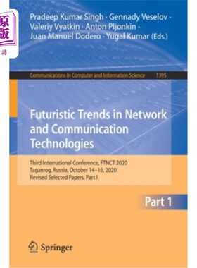 海外直订Futuristic Trends in Network and Communication Technologies: Third International 和通信技术的未来趋势: