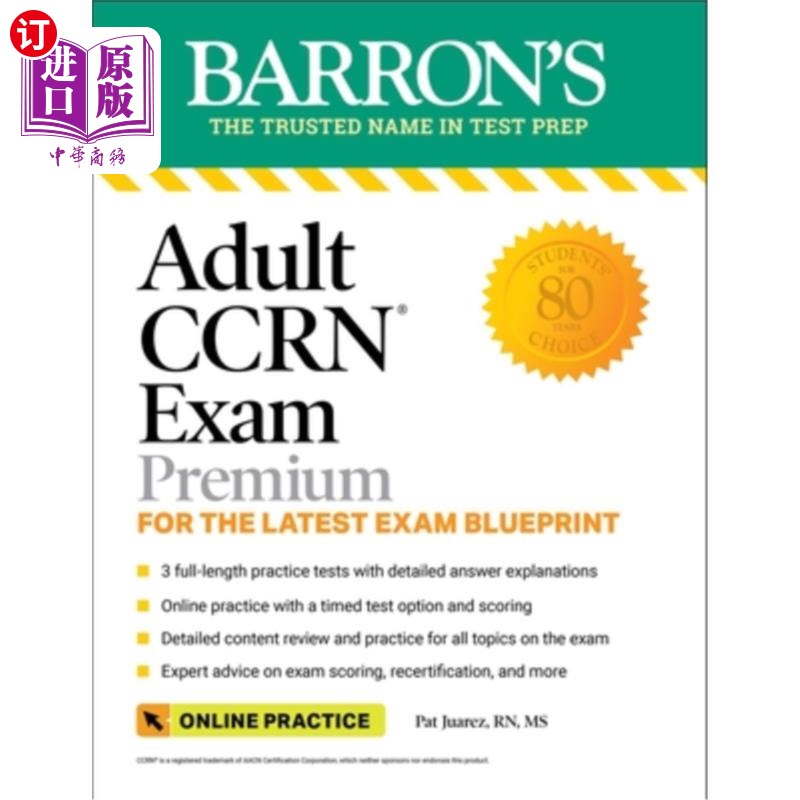 海外直订医药图书Adult Ccrn Exam Premium: For the Latest Exam Blueprint, Includes 3 Practice Test 成人Ccrn考试奖励: