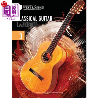 海外直订古英语 London College of Music Classical Guitar Handboo... 伦敦音乐学院古典吉他手册2022:三级