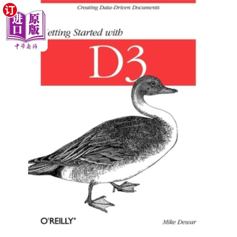 海外直订Getting Started with D3: Creating Data-Driven Documents 从D3开始:创建数据驱动文档