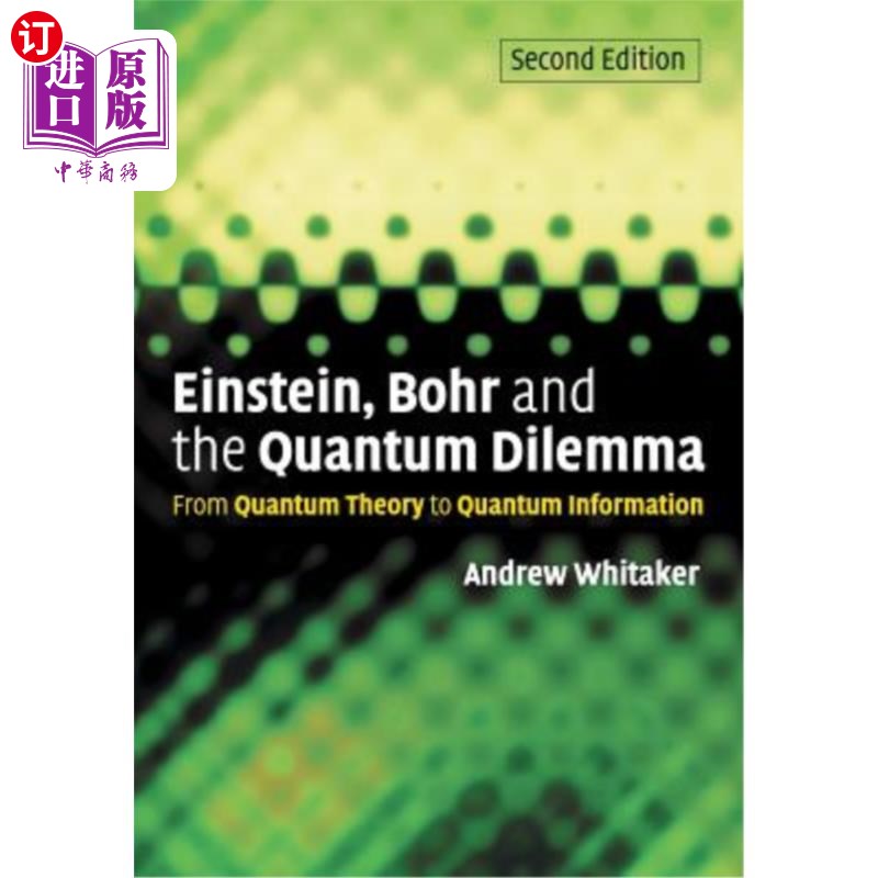 海外直订Einstein, Bohr and the Quantum Dilemma 爱因斯坦、玻尔与量子困境