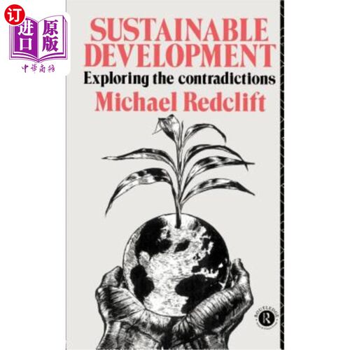 海外直订Sustainable Development: Exploring the Contradictions 可持续发展：探索矛盾