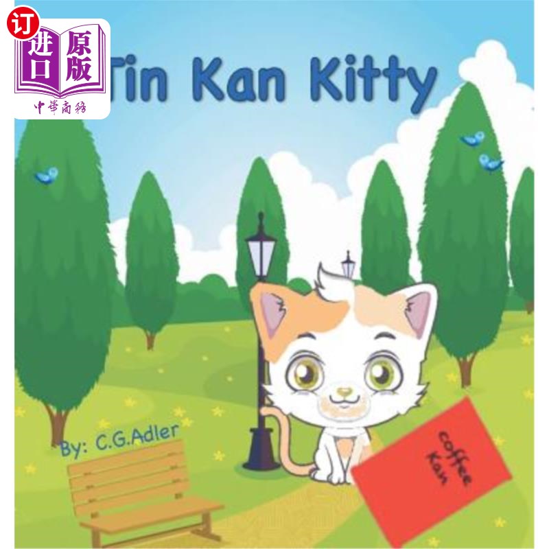 海外直订Tin Kan Kitty: The Story of a Young Boy Who Reaches Out to Help an Injured Kitte Tin Kan Ki