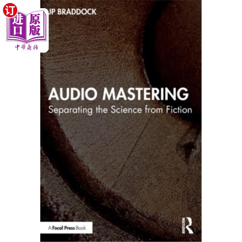 海外直订Audio Mastering: Separating the Science from Fiction Audio Mastering: Separating the Scienc