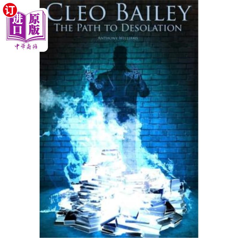 海外直订Cleo Bailey - The Path to Desolation 克莱奥贝利-荒凉之路