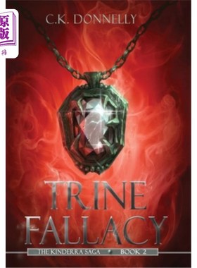 海外直订Trine Fallacy: The Kinderra Saga: Book 2 三位一体谬误:金德拉传奇:第2册