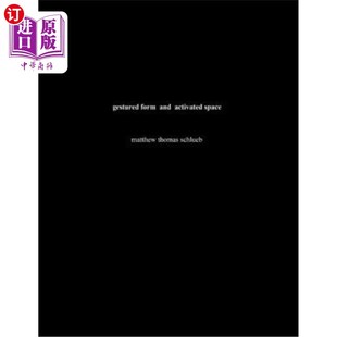 Thesis 形式 form for Graduate activated 与激活 姿态 Master 空间 Architecture space and 海外直订gestured 建