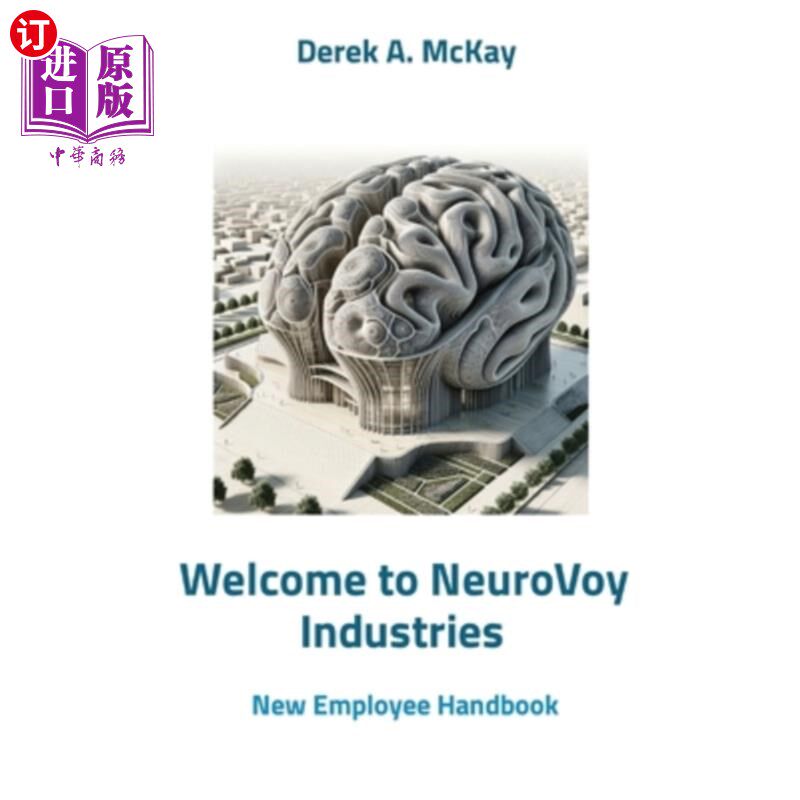 海外直订医药图书Welcome to NeuroVoy Industries: New Employee Handbook 欢迎阅读NeuroVoy Industries：新员工手册