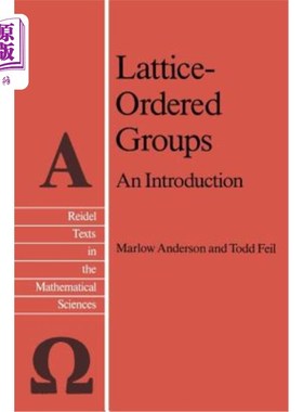 海外直订Lattice-Ordered Groups: An Introduction 格序群：导论