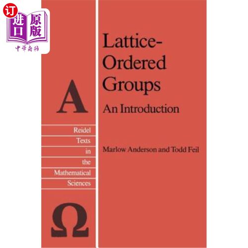 海外直订Lattice-Ordered Groups: An Introduction 格序群：导论