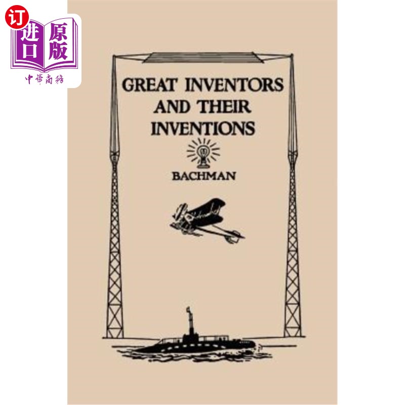 海外直订Great Inventors and Their Inventions (Yesterday's Classics) 伟大的发明家和他们的发明