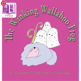 海外直订The Winking Wallaboo Frog 眨眼的蛙