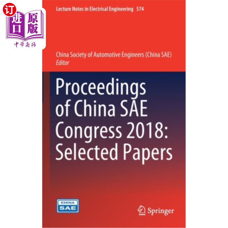 海外直订Proceedings of China Sae Congress 2018: Selected Papers 2018中国Sae大会论文集:论文选集