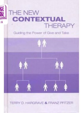 海外直订医药图书The New Contextual Therapy: Guiding the Power of Give and Take 新的情境疗法:引导给予与索取的力量