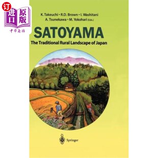 海外直订Satoyama: The Traditional Rural Landscape of Japan 佐山由纪夫：日本的传统乡村景观