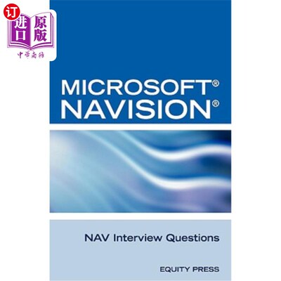 海外直订Microsoft Nav Interview Questions: Unofficial Microsoft Navision Business Soluti Microsoft
