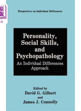 海外直订Personality, Social Skills, and Psychopathology:: An Individual Differences Appr 人格、社会技能和精神病理学