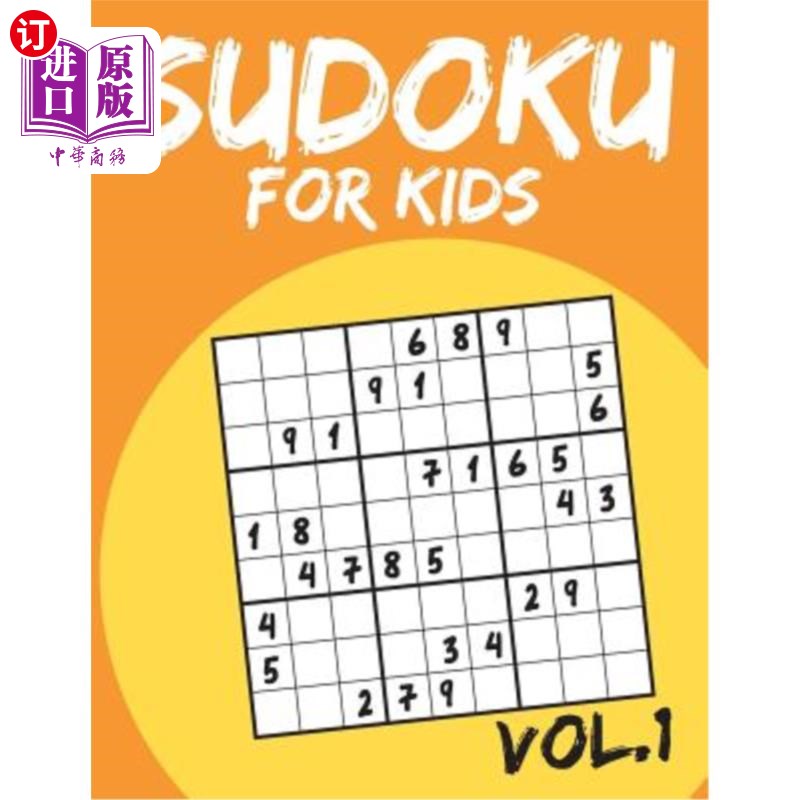 海外直订Sudoku for Kids: Sudoku Puzzle Books for Kids Age 6-10 (Easy to Hard) - Vol.1 (S 儿童数独：适用于6-10岁儿童