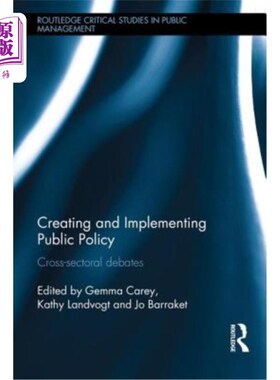 海外直订Creating and Implementing Public Policy: Cross-sectoral debates 制定和实施公共政策：跨部门辩论