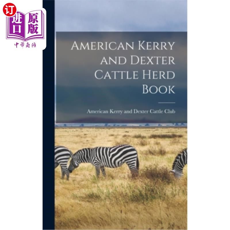 海外直订American Kerry and Dexter Cattle Herd Book 美国克里和德克斯特牧牛书