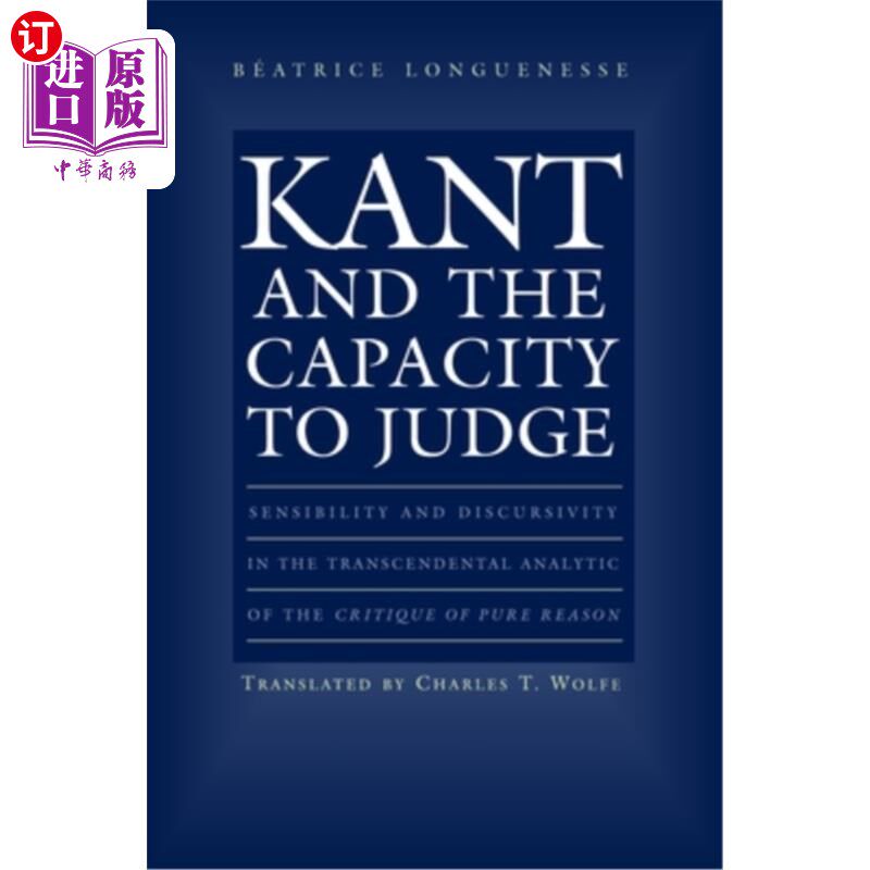 海外直订Kant and the Capacity to Judge: Sensibility and Discursivity in the Transcendent 康德与判断能力：纯粹理性批高性价比高么？