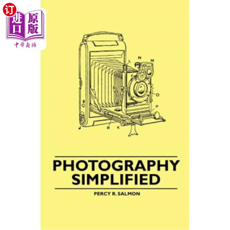 海外直订Photography Simplified 摄影简化