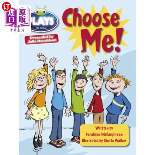 海外直订Bug Club Guided Plays by Julia Donaldson Year Two Lime Lime Choose Me 由茱莉亚·唐纳森指导的虫子俱乐部二年级
