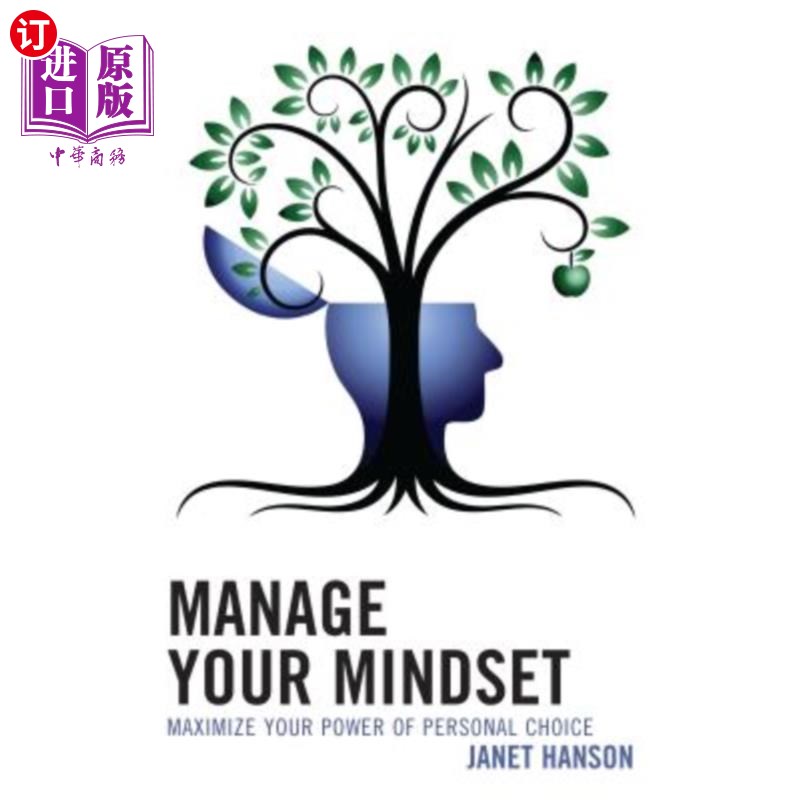海外直订Manage Your Mindset: Maximize Your Power of Personal Choice 管理你的心态：发挥你的个人选择能力