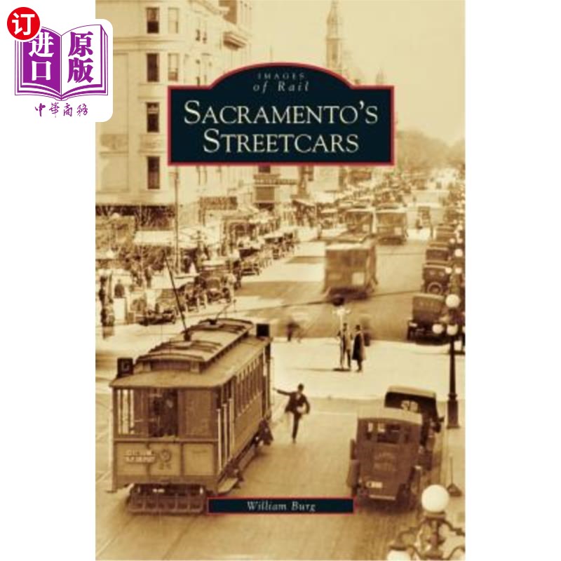 海外直订Sacramento's Streetcars 萨克拉门托的有轨电车