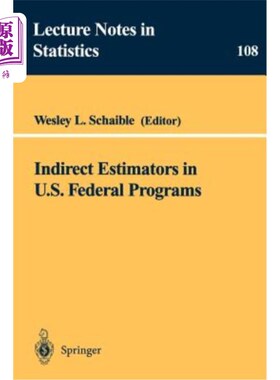 海外直订Indirect Estimators in U.S. Federal Programs 美国联邦计划中的间接估计器
