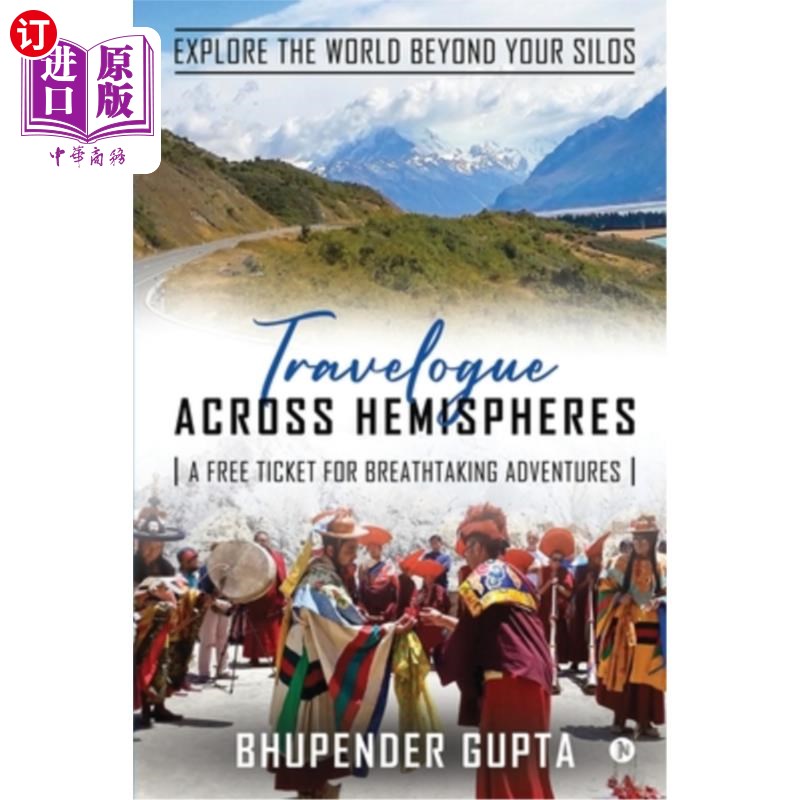 海外直订Travelogue Across Hemispheres: A Free Ticket for Breathtaking Adventures环游地球:惊险冒险的免费门票