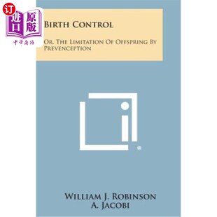 the Limitation Prevenception Control 节育：或通过预防措施限制后代 Offspring 海外直订Birth