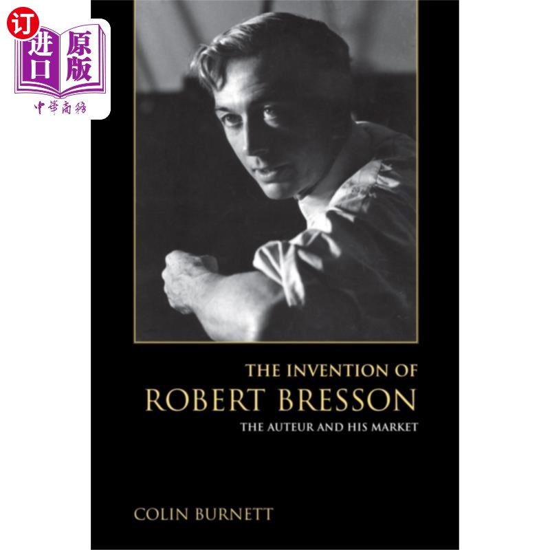 海外直订Invention of Robert Bresson 罗伯特·布列松的发明