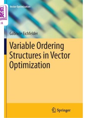 海外直订Variable Ordering Structures in Vector Optimization 向量优化中的变序结构