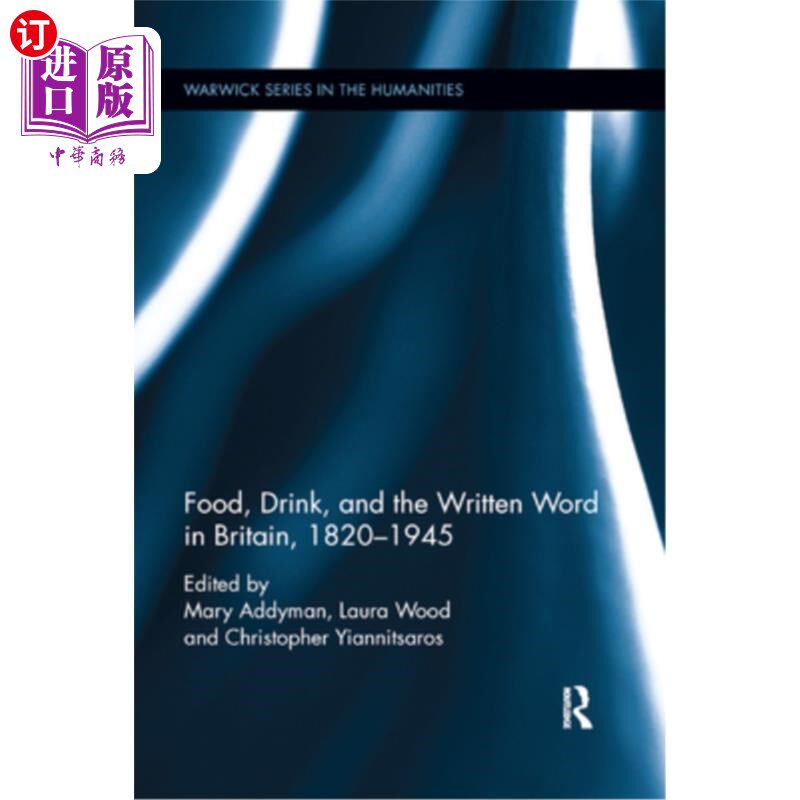 海外直订Food, Drink, and the Written Word in Britain, 1820-1945 1820-1945年英国的食物、饮料和文字