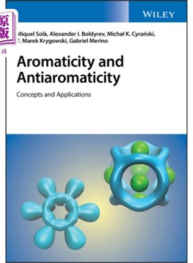 海外直订Aromaticity and Antiaromaticity 芳香性和Antiaromaticity