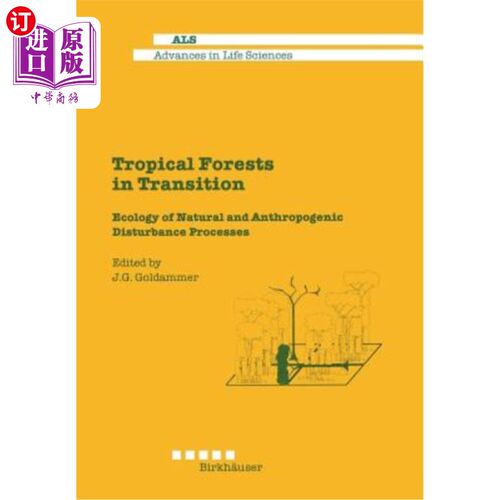 海外直订Tropical Forests in Transition: Ecology of Natural and Anthropogenic Disturbance 转型中的热带森林:自然和人