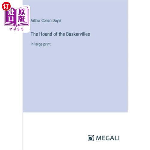 海外直订The Hound of the Baskervilles: in large print 巴斯克维尔的猎犬：用大号字体