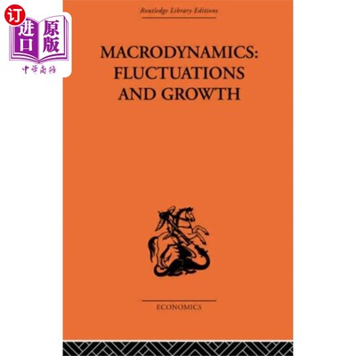 海外直订Macrodynamics: Fluctuations and Growth 宏观动力学:波动与增长