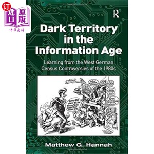海外直订Dark Territory in the Information Age 信息时代的黑暗领域