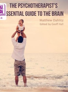 海外直订医药图书The Psychotherapist's Essential Guide to the Brain