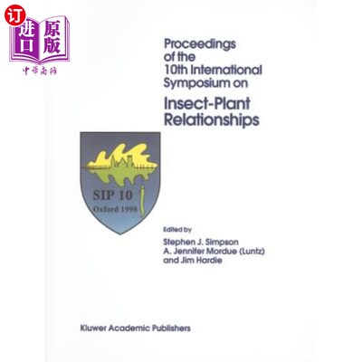 海外直订Proceedings of the 10th International Symposium on Insect-Plant Relationships 第十届国际昆虫与植物关系研讨