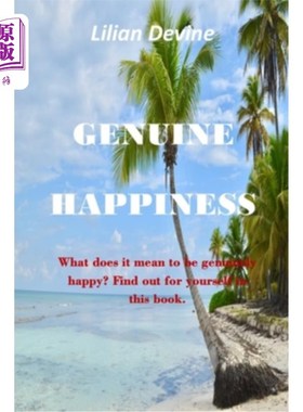 海外直订Genuine Happiness: What does it mean to be genuinely happy? Find out for yoursel 真正的快乐:真正的快乐是什